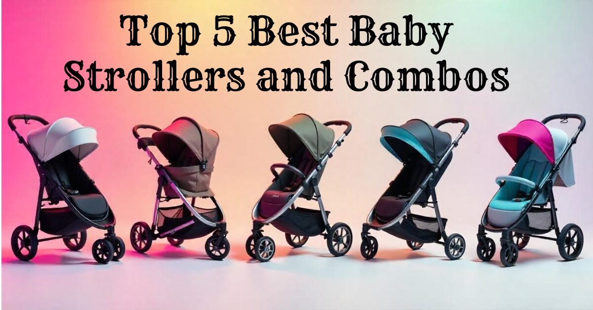 Top 5 best baby strollers and travel combos comparison guide for parents.