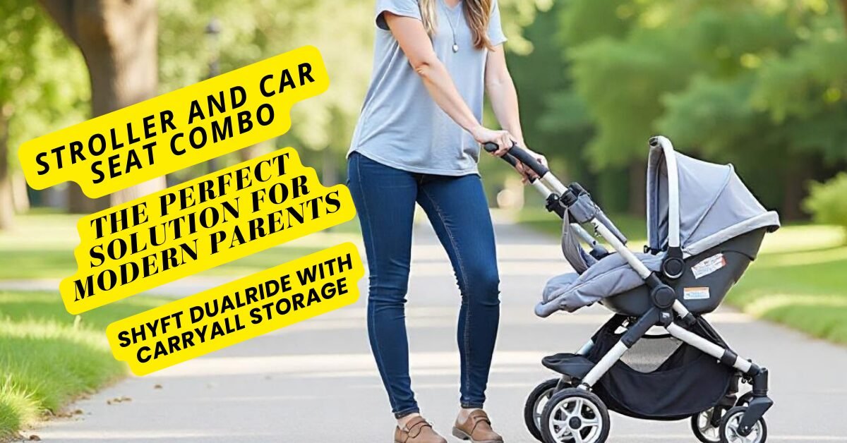 Shyft DualRide Stroller and Car Seat Combo with CarryAll Storage – perfect for parents looking for comfort and convenience.